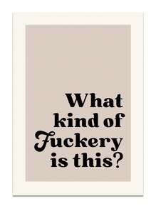 1 Pc Sarcastic & Relatable "What Kind Of Fuckery Is This?" Wall Art Poster, Funny Adult Quote Print, Humorous Office & Home Decor, No Frame - Multicolor - View 15