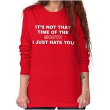 Funny I Just Hate You Period Humor Women's Long Sleeve T Shirt - 紅色 - 查看 1