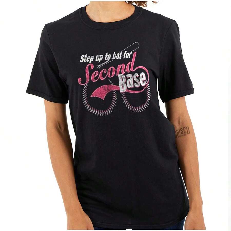 Step Up To Bat For Second Base Womens Graphic T Shirt Tees