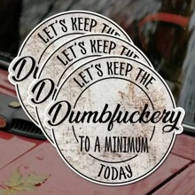 1pc Let's Keep The Dumbfuckery To A Minimum Sticker, Adult Humor Sarcastic Decal, Offensive Die-Cut Waterproof Vinyl Sticker - Black - View 1