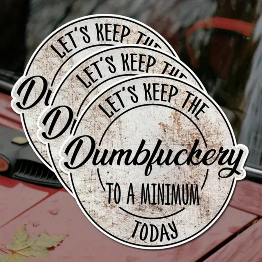 1pc Let's Keep The Dumbfuckery To A Minimum Sticker, Adult Humor Sarcastic Decal, Offensive Die-Cut Waterproof Vinyl Sticker - Black - View 1
