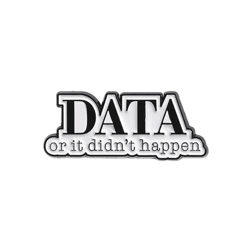 DATA Or It Didn't Happen Enamel Pin Funny ABA Badge Behavior Therapist ...