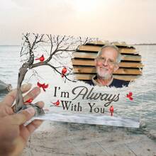 Personalized Memorial Photo Acrylic Plaque Gift, I'm Always With You Plaque, Custom Photo Memorial Plaque, Remembrance Gift For Family Members Mom Dad Grandma Grandpa Gifts Birthday Graduation