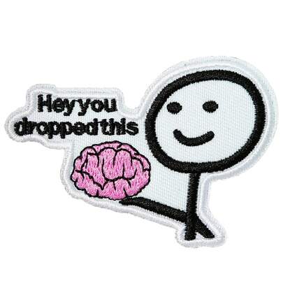 Hey You Dropped This Patch 1pack-Funny Patches For Backpacks, Dog Harnesses,  Vests, Hats, Jackets