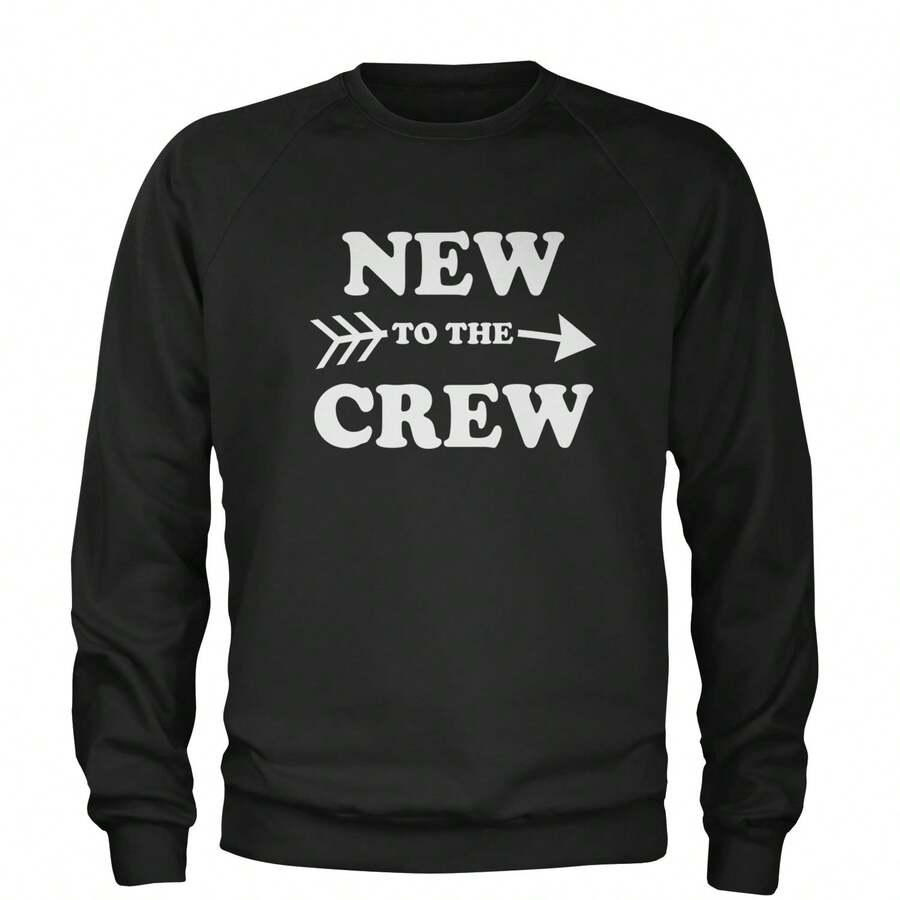 New To The Crew Adult Crewneck Sweatshirt - Xem 1