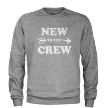 New To The Crew Adult Crewneck Sweatshirt - Xem 4