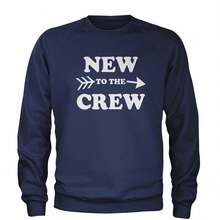 New To The Crew Adult Crewneck Sweatshirt - Xem 7