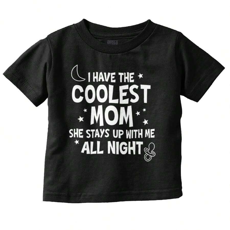 Baby Boy Funny Cool Moms Stay Up All Night T Shirt Brisco Brands - Black - View 1