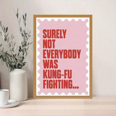 1 Canvas Poster, Quote, Of Course Not Everyone Is A Kung Fu Fighter Wave Border Funny Quote Printable, Living Room Wall Art Printing, Bedroom Wall Decoration, Family Room Decoration, Frameless