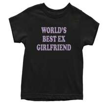 World's Best Ex Girlfriend Y2K Revenge Youth T-Shirt