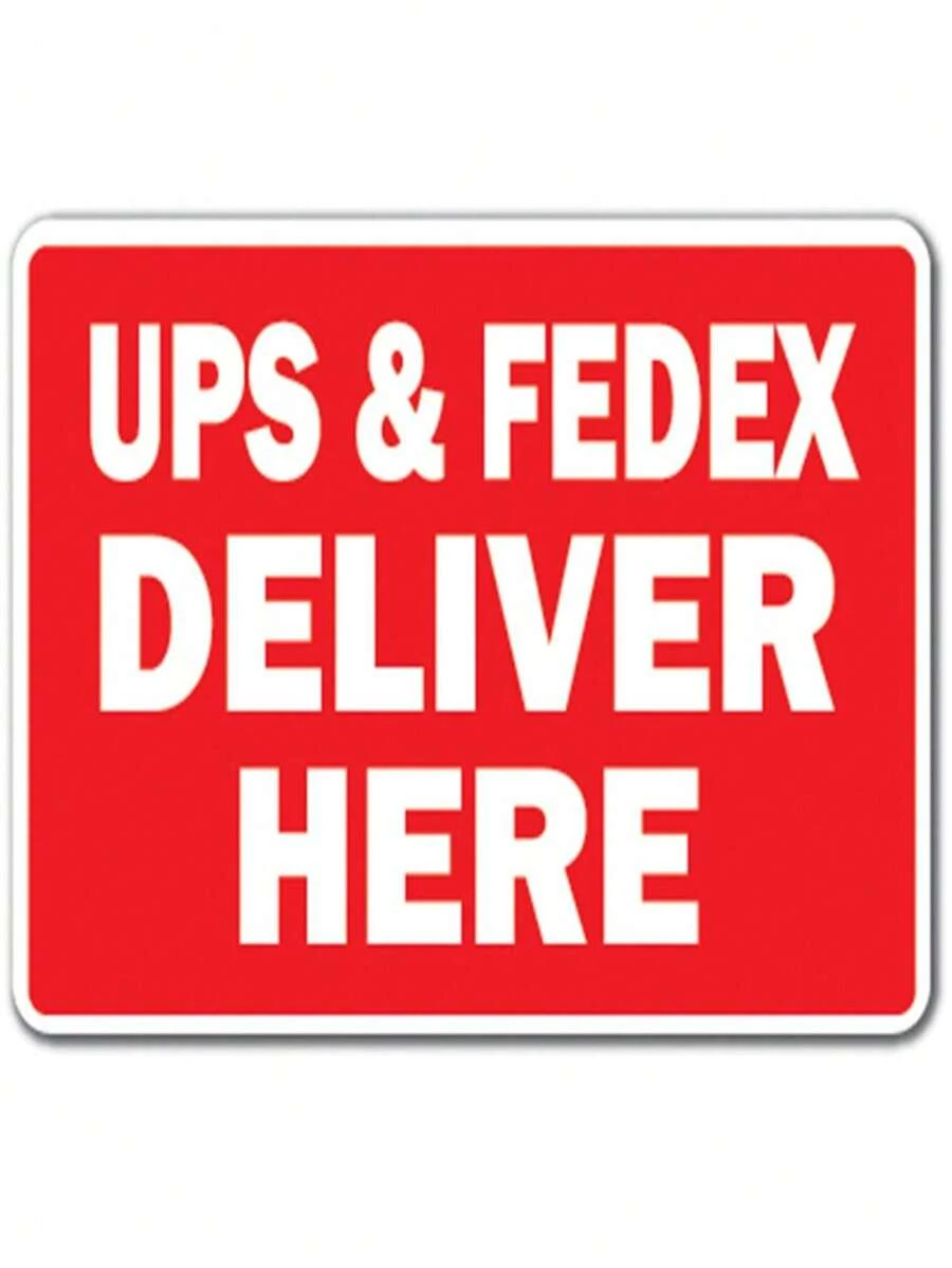 Unbeatablesale 7 X 10 In. UPS & Fedex Deliver Here Aluminum Sign ...