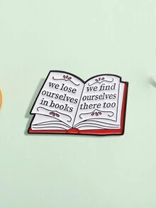 1pc We Lose Ourselves In Book Enamel Pin Reading Enthusiasts Nerd Bookworm Brooch Lapel Badges Quotes Jewelry Gift For Reading Lover - Multicolor - View 1