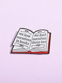 1pc We Lose Ourselves In Book Enamel Pin Reading Enthusiasts Nerd Bookworm Brooch Lapel Badges Quotes Jewelry Gift For Reading Lover - Multicolor - View 3
