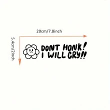 Don't Honk! I'll Cry Funny Bumper Sticker - Car Decal - Cute Car Accessory - Letter Print - Glass Surface - Self-Adhesive - Single Use - Fantasy Theme - Asymmetric Shape - Matte Finish - Multicolor - View 12