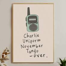 1 pieza sin marco, cartel del Walkie-Talkie, impresiones de lienzo con texto azul y crema, 'Charlie Uniform November Tango Over', decoración divertida, arte de pared de lienzo de humor sencillo, pintura artística de regalo, para dormitorio, sala de estar, decoración de pared del hogar y dormitorio