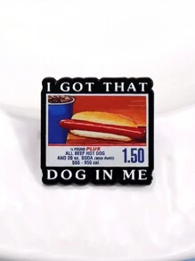 1pc I Got That Dog In Me Letter & Hot Dog Combination Brooch, Unisex Personalized Lapel Pin For Clothes, Backpacks - Multicolor - View 2