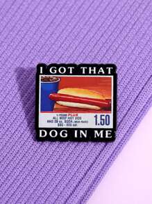 1pc I Got That Dog In Me Letter & Hot Dog Combination Brooch, Unisex Personalized Lapel Pin For Clothes, Backpacks - Multicolor - View 4
