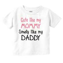 Mom And Dad Baby Girl Toddler Graphic Tee Shirt Funny Baby Joke Cute Like Mommy And Smelly Like Daddy Sarcastic Humor Casual Fashion Soft Cotton Printed Short Sleeve Crewneck Tshirt Baby Clothes - White - View 1