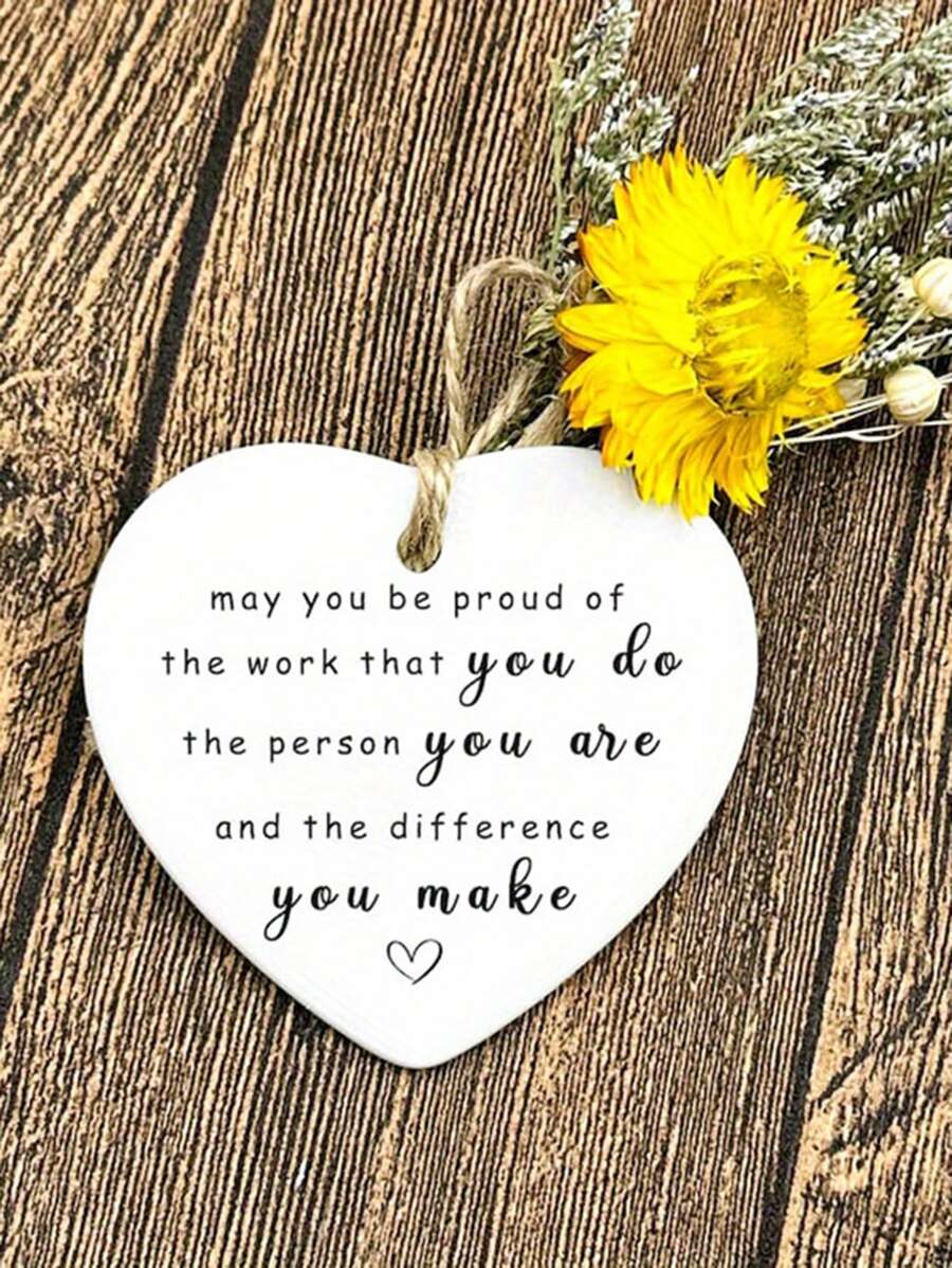 1PC Niech będziesz dumny z pracy, którą wykonujesz, z osoby, którą jesteś i z różnicy, którą robisz, prezent dla współpracownika, prezent na nową pracę, prezent na emeryturę, mini znak, wystrój domu, wystrój pokoju, wystrój ściany