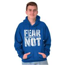 Christian Fear Not Psalm Scripture Hoodie Sweatshirt Men
