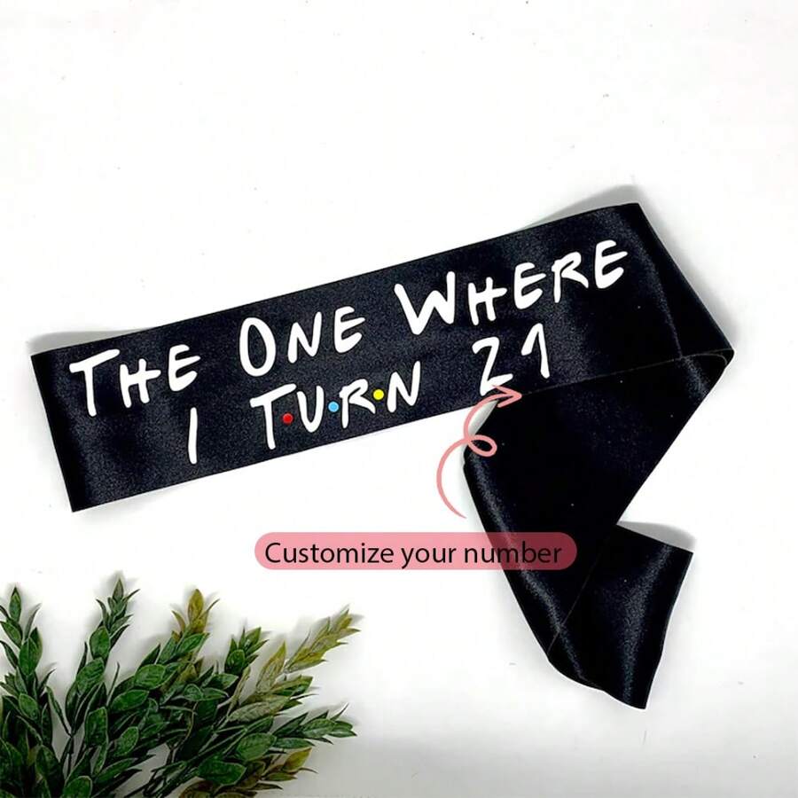 Personalized Custom The One Where I Turn (Your Age) Satin Black Sash Friends Theme 16th 18th 21st 30th 40th 50th 60th Birthday Party Decoration Gift Photo Props,Summer Holiday - Black - View 1