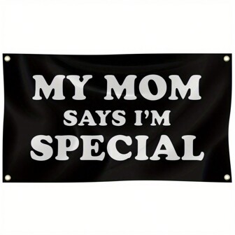 1pc My Mom Says I'm Special Flag, For Room College Dorm Bedroom Living Room Wall Decor, Home Decor, Outdoor Decor, Yard Decor, Garden Decorations