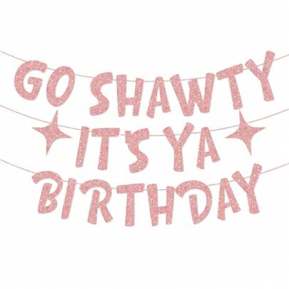 DIY String Glitter 1piece Go Shawty It's Ya Birthday Funny Birthday Gold Glitter Banner – Birthday Party Supplies, Ideas, And Gifts – 21st, 30th. 40th, 50th, 60th, 70th, 80th Adult Birthday Decorations,Christmas