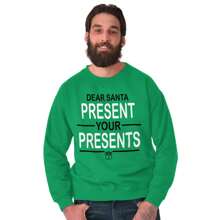 Funny Christmas Present Dear Santa Sweatshirt - Irish Green - View 1