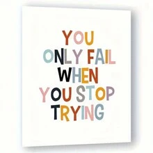 1 张帆布海报，积极肯定墙壁艺术印刷品没关系，除非你停止尝试，否则你只会失败，适用于教室游戏室家庭学校装饰，现代艺术家居装饰 - 彩色 - 查看 8