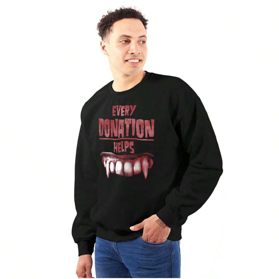 Every Donation Helps Vampire Blood Sweatshirt