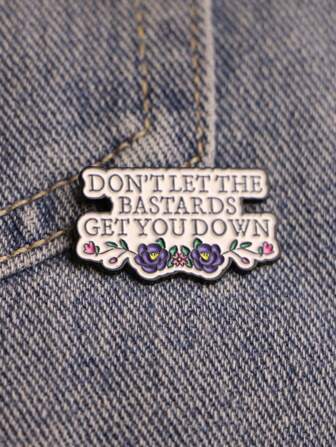 1pc "Don't Let The Baddies Get You Down" Inspiring Enamel Lapel Pin Decorative Badge For Backpack, Jacket, Holiday Gift