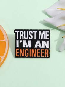 1pc Believe Me I Am An Engineer Slogan Metal Alloy Brooch Pin English Letter Badge Accessory - ENGINEER - View 8