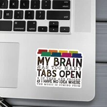 1 Pc Funny My Brain Has Too Many Tabs Open Sticker, Funny Sticker, Funny Bumper Sticker, Waterproof Vinyl Sticker, Perfect For Laptop, Bottle, Window, Fridge, Car Bumper, Water Bottle, Journal Back To School - Multicolor - View 4