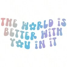 The World Is Better With You In It Decal / Mental Health Sticker / Bumper Sticker / Cute Decals / Cute Car Accessories - one-size - View 12