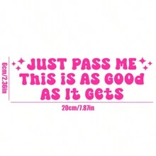 Just Pass Me 有趣的汽车贴花、可爱的汽车贴纸、可爱的汽车贴花、汽车贴花、汽车贴纸、可爱的保险杠贴纸、卡哇伊少女汽车 - 均碼 - 查看 3