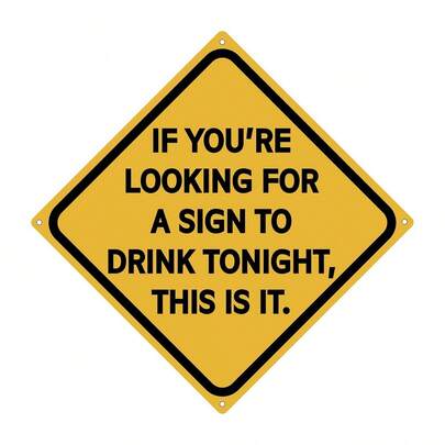 Drink Tonight Vintage Metal Tin Sign, Home Decor, Room Decor, Wall Decor, Bathroom Decor, Bar Decor, Cafe Decor, Garage Decor, Farmhouse Decor, 8 X 8 Inch Best Gifts Birthday Graduation