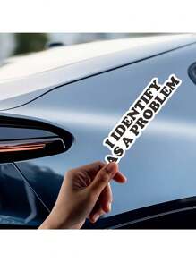 Funny Car Decal, "I Identify As A Problem" Decal Vinyl Sticker For Auto Car Truck Wall Laptop - Black - View 1