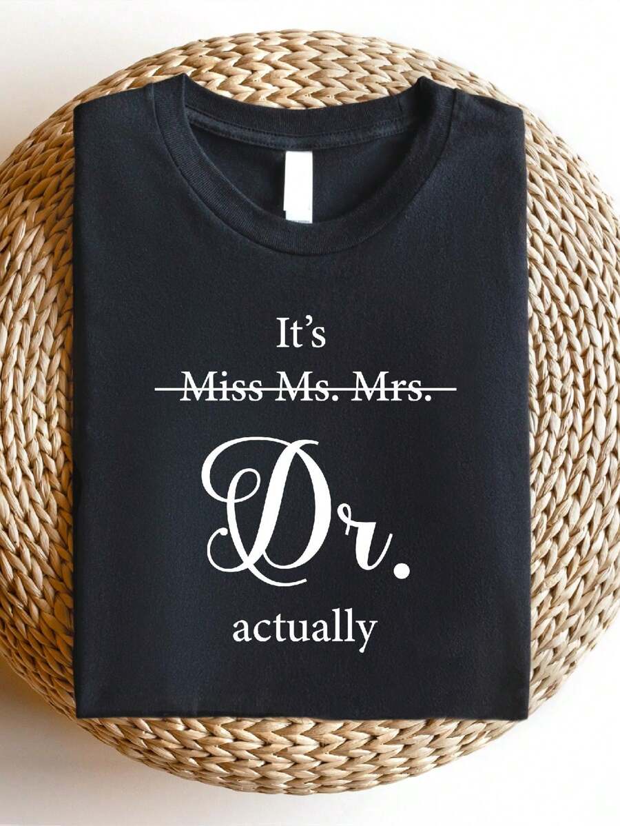 Miss Ms Mrs It's Dr Actually Shirt, Future Doctor T-Shirt, PHD Graduation Tee, New Doctor Shirts, Medical Student Gift SD-23 - 黑色 - 查看 1