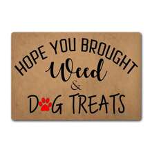 Funny Welcome Doormat For Front Porch Hope You Brought And Dog Treats Doormat For Front Door Personalized Monogram Kitchen Rug And Mat With Anti-Slip Rubber Back Novelty Gift Mat(23.7 X 15.9 In)