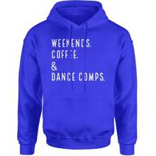 Weekends, Coffee And Dance Comps Adult Hoodie Sweatshirt - 炭灰色 - 查看 9