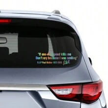 Auto Fenster Körper Aufkleber "No Cry IF ONE DAY SPEED KILLS ME PAUL WALKER" Motto Unterschrift PVC Auto Aufkleber Dekorations Zubehör