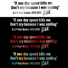 Auto Fenster Körper Aufkleber "No Cry IF ONE DAY SPEED KILLS ME PAUL WALKER" Motto Unterschrift PVC Auto Aufkleber Dekorations Zubehör