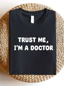 Trust Me I'm A Doctor Shirt, Funny Medical Student T-Shirt, Medical School Tee, New Doctor Shirts, PHD Student T-Shirts SD-190 - Black - View 1