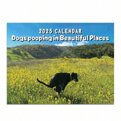 1pc 2025 Dogs Pooping Calendar, Humorous Dogs Pooping In Beautiful Places Wall Calendar - Amusing 12-Month Gag Calendar, Premium Paper Material, Perfect For Dog Lovers And Prank Gifts Back To School