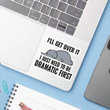 1pc I'll Get Over It,I Just Need To Be Dramatic First Sticker,Funny Elephant Sticker,Emotive And Motivational Vinyl Decal, Ideal For Laptops, Water Bottles, Cars And Journals, Durable And Weatherproof
