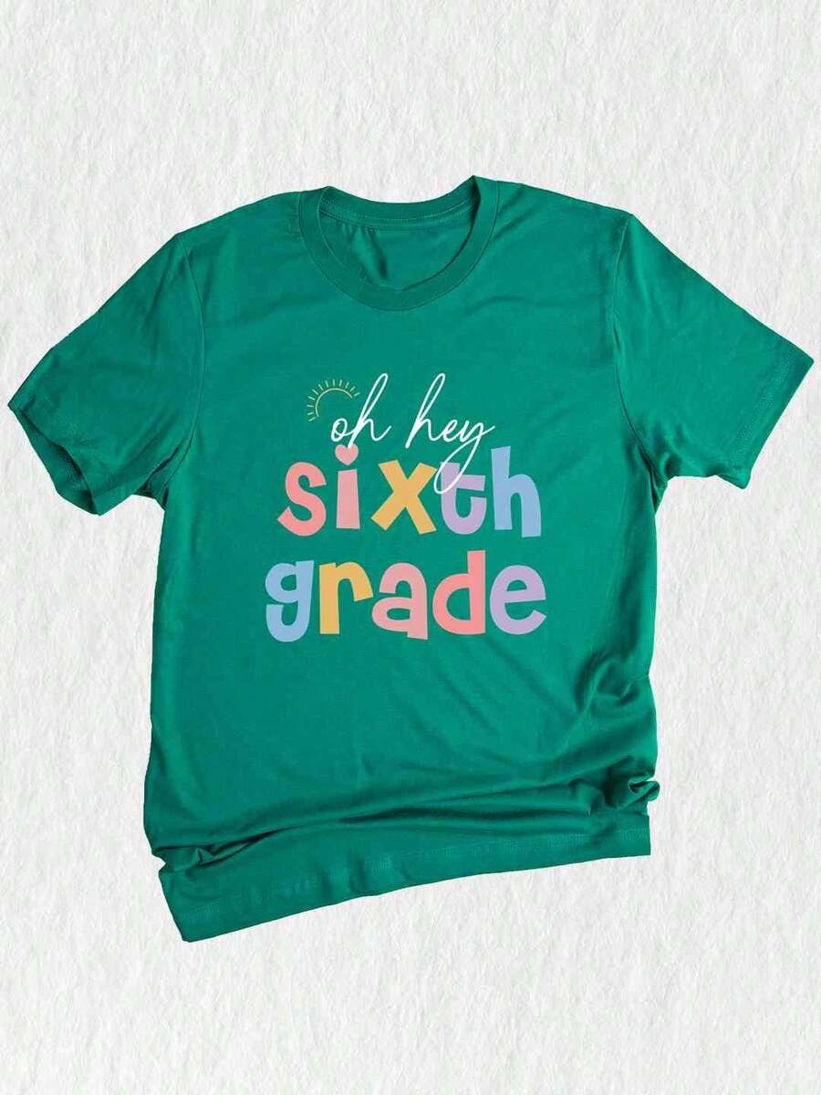 Oh Hey Sixth Grade Shirt, Teacher Shirts, Cute Elementary School Tee, New Teacher Shirt, First Day Of School - Kelly Green - Xem 1