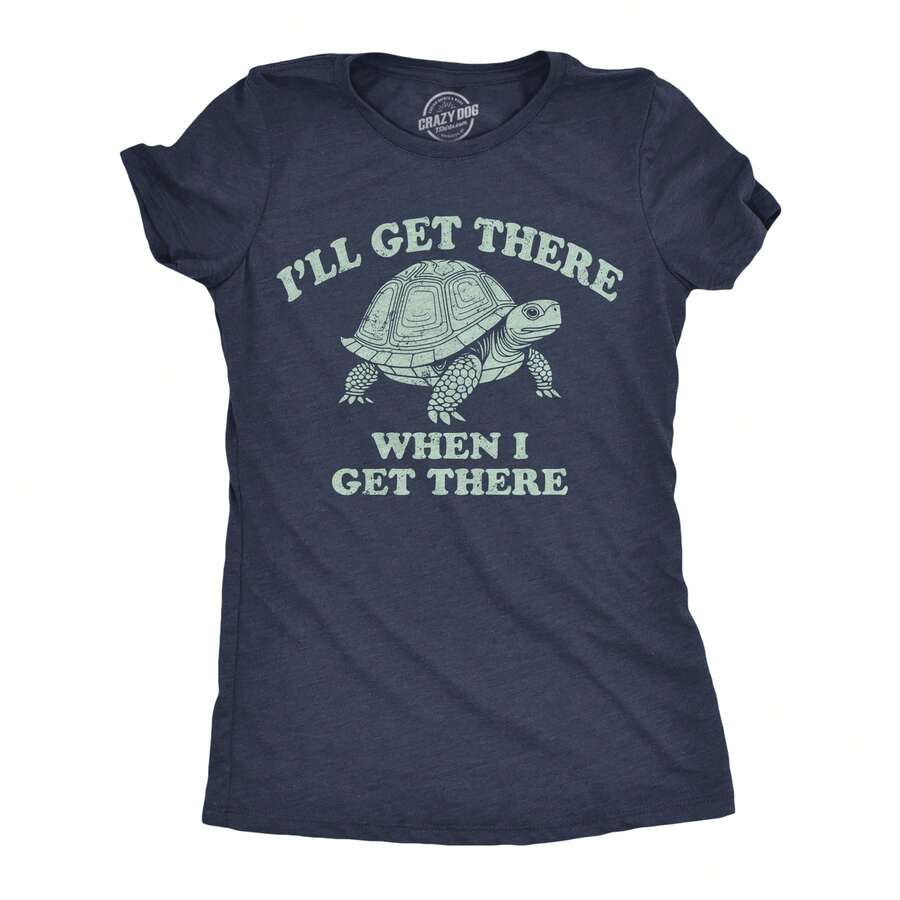 Womens Funny T Shirts Ill Get There When I Get There Sarcastic Turtle Graphic Tee For Ladies Funny Womens T Shirts Cute Vintage Fashion Casual Ladies T-Shirt Gift - 希瑟海軍藍 - 查看 1