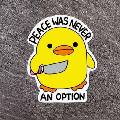 لاصقة دجاجة مع السكين قطعة واحدة - "السلام لم يكن خياراً أبداً" ملصق مضحك ظريف للميم - فينيل للسيارة والشاحنة والفان وسيارة الدفع الرباعي والنافذة والبيتي والكأس - متين ومقاوم للماء والأشعة فوق البنفسجية - بط مع سكين ميم ، ملحق لهواة الفكاهة - مثالي للأجهزة المحمولة وزجاجات المياه وتخصيص المعدات بسحر فكاهي