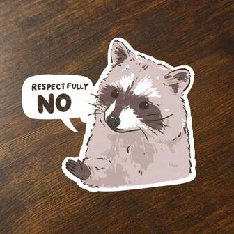 1pc Raccoon Respectfully No , Sarcasm Funny Raccoon Sticker ,Gifts Under 10 ,Quirky, Fun Design Ideal For Music And Humor Enthusiasts, Durable And Weather-Resistant, Perfect For Laptops, Water Bottles, Cars And Phones - Adds A Playful Touch To Personal Items With A Unique Twist