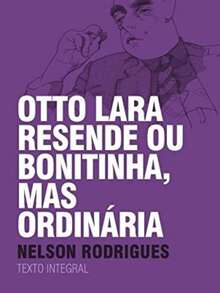 Otto Lara Resende Or Pretty, But Ordinary - Nelson Rodrigues - Nhiều màu - Xem 1